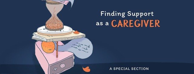 Finding Support as a Caregiver: A Special Section image