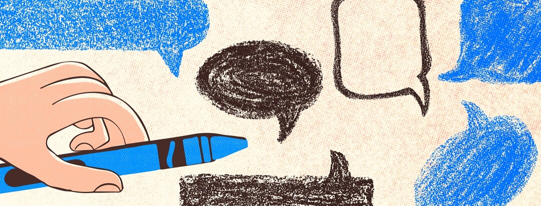 Speech bubbles drawn with a kid's crayon