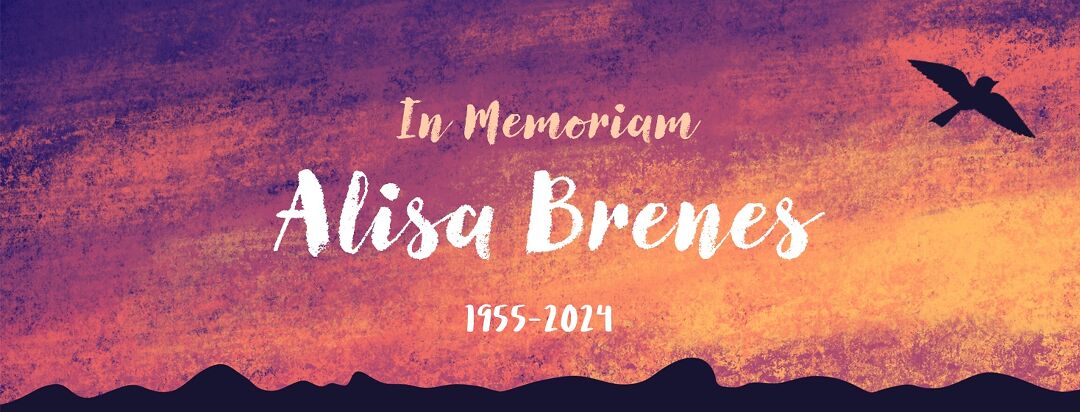 A dove flies across a sunset sky with the text "In Memoriam: Alisa Brenes, 1955 - 2024".